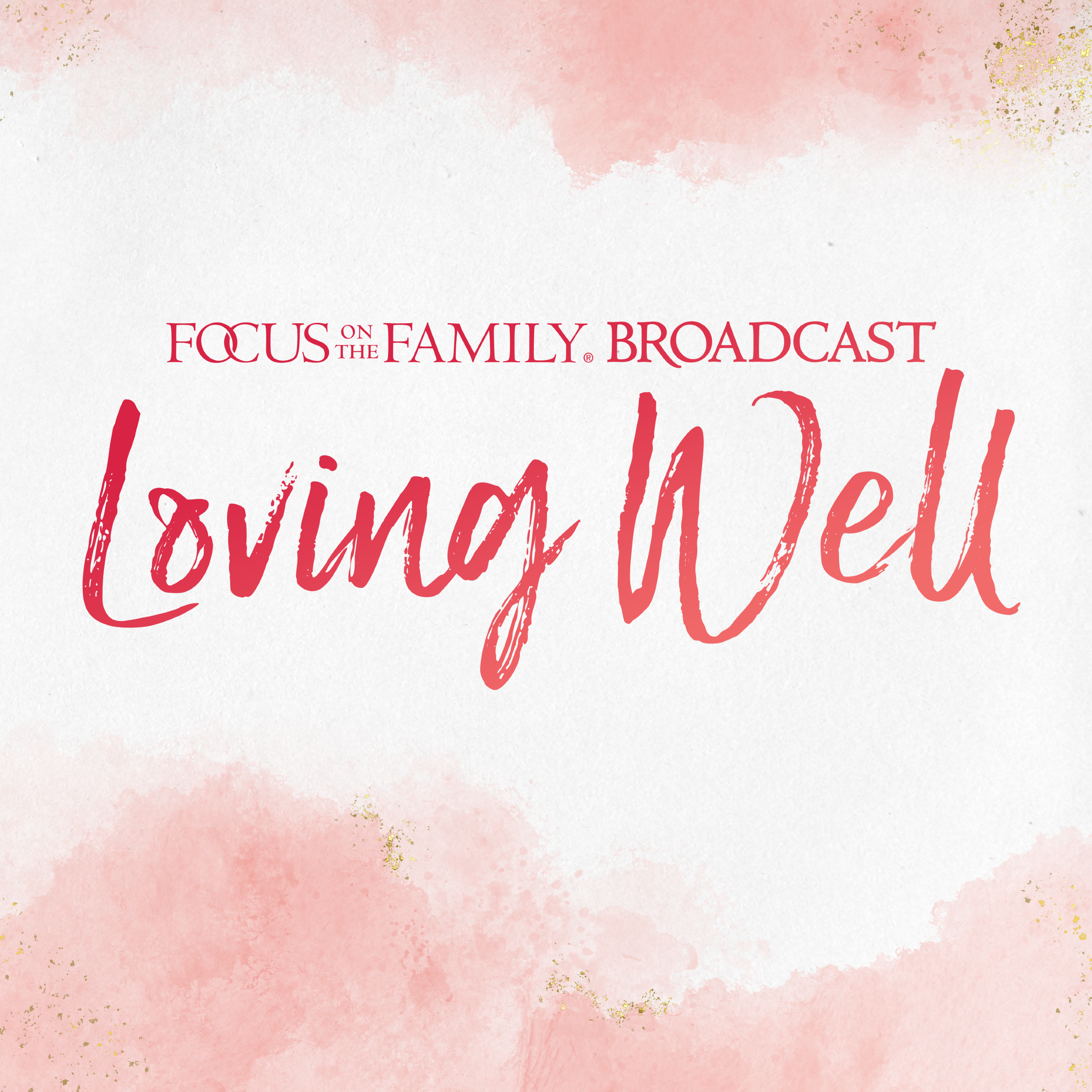 Loving Well