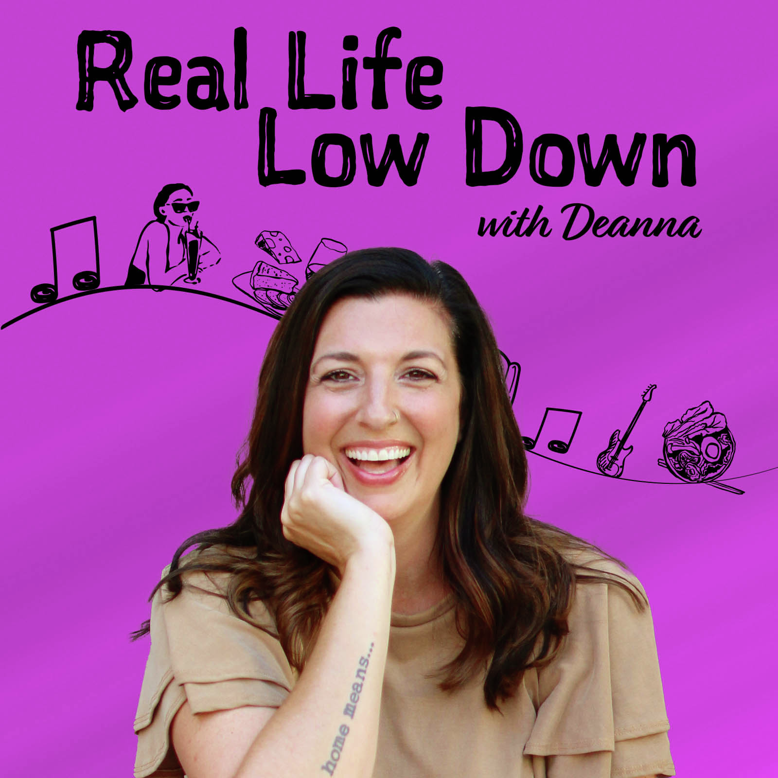 The Real Life Low Down with Deanna