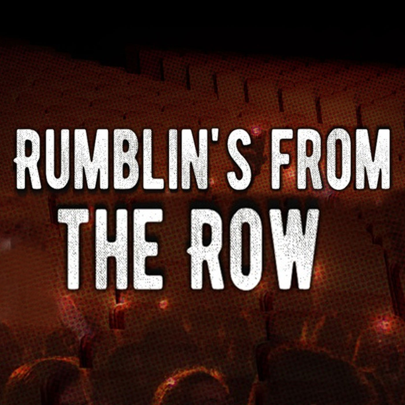 Rumblins' From The Row