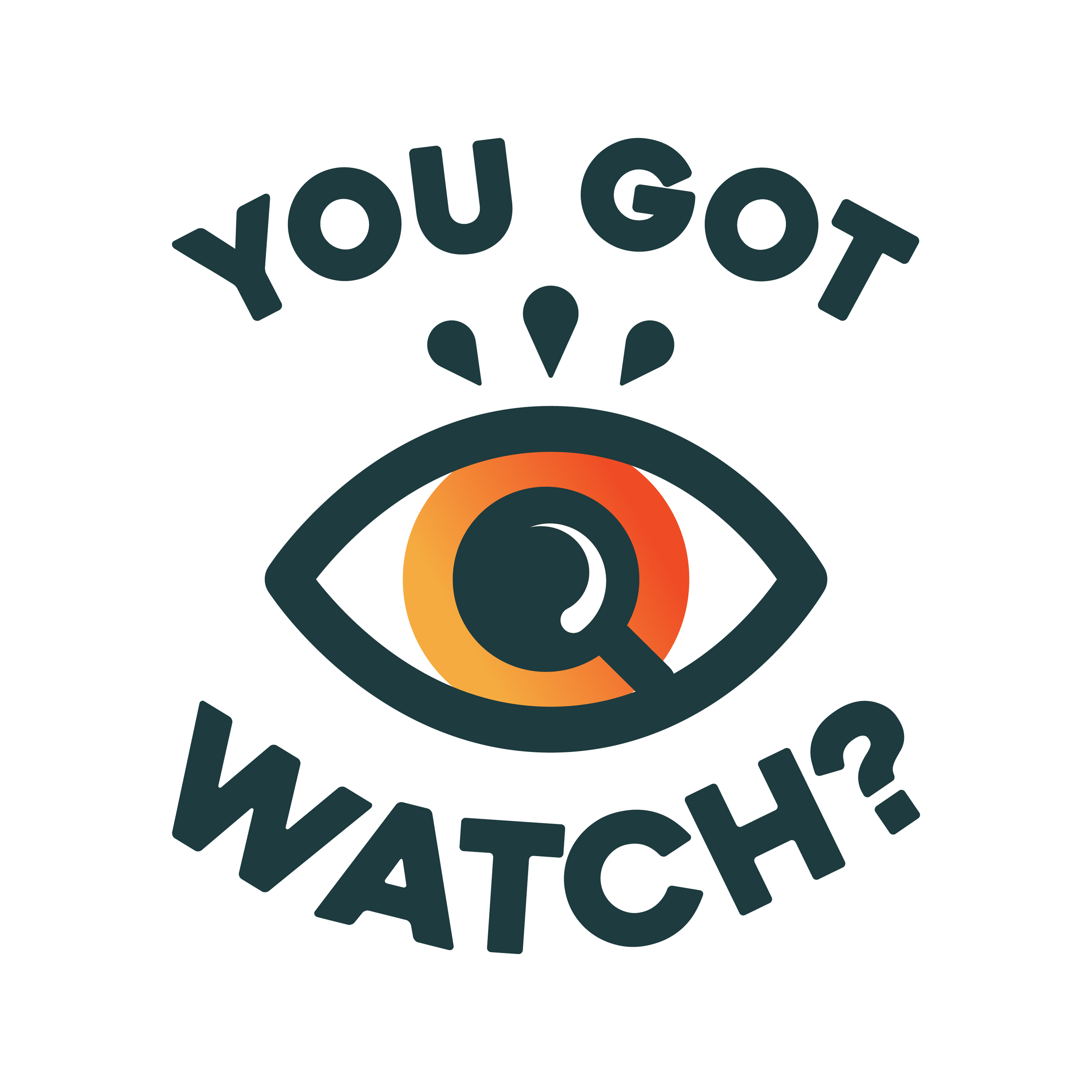 You Got Watch