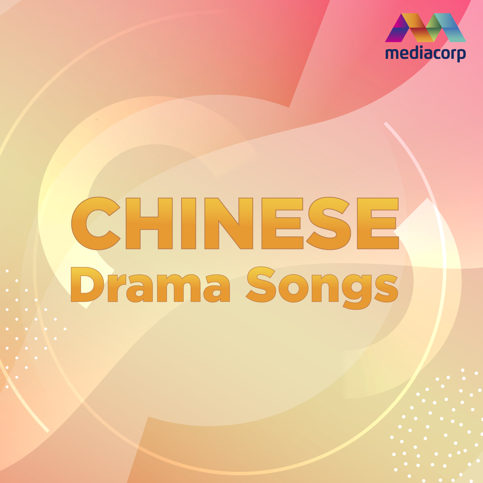 Mediacorp Chinese Drama Songs