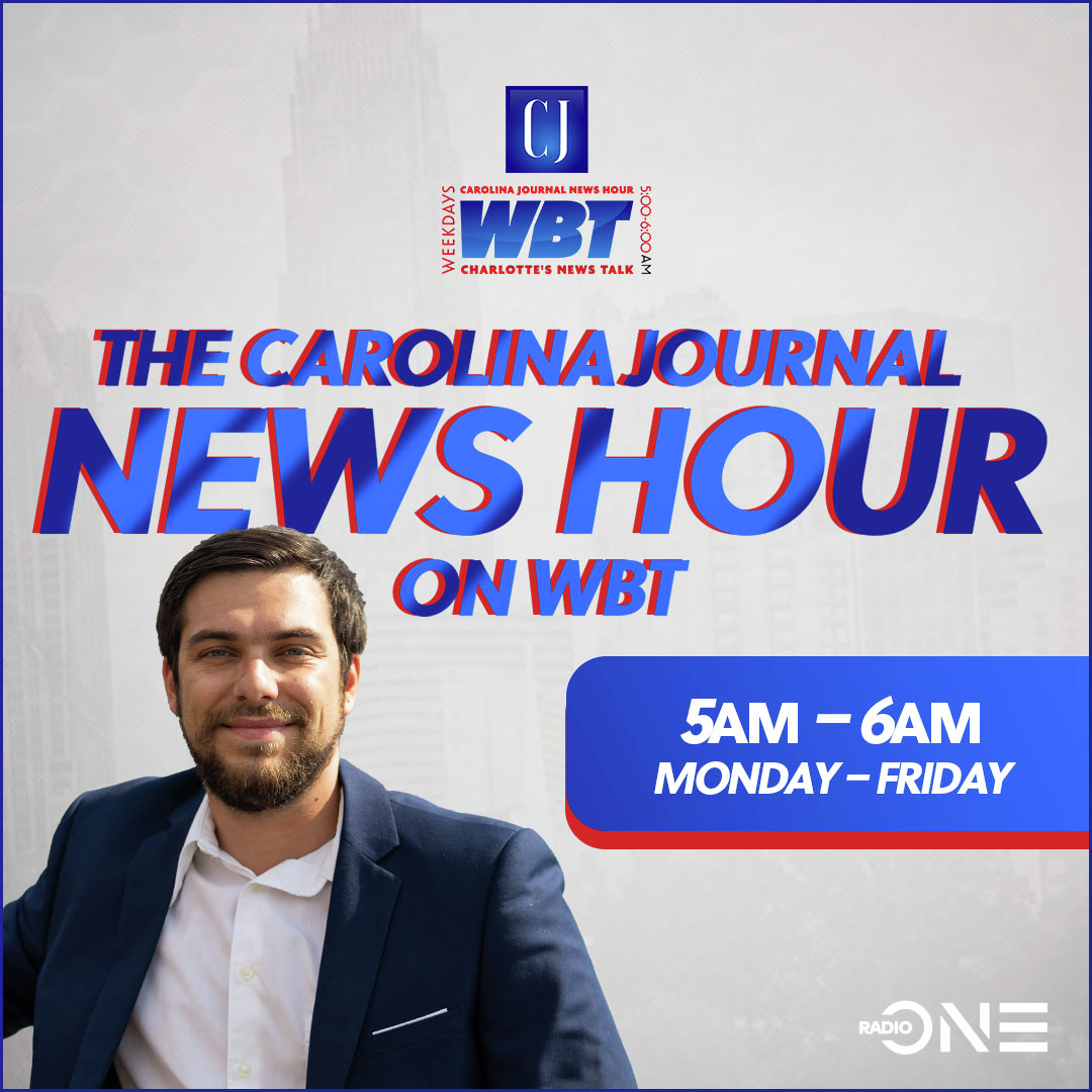 The Carolina Journal News Hour on WBT