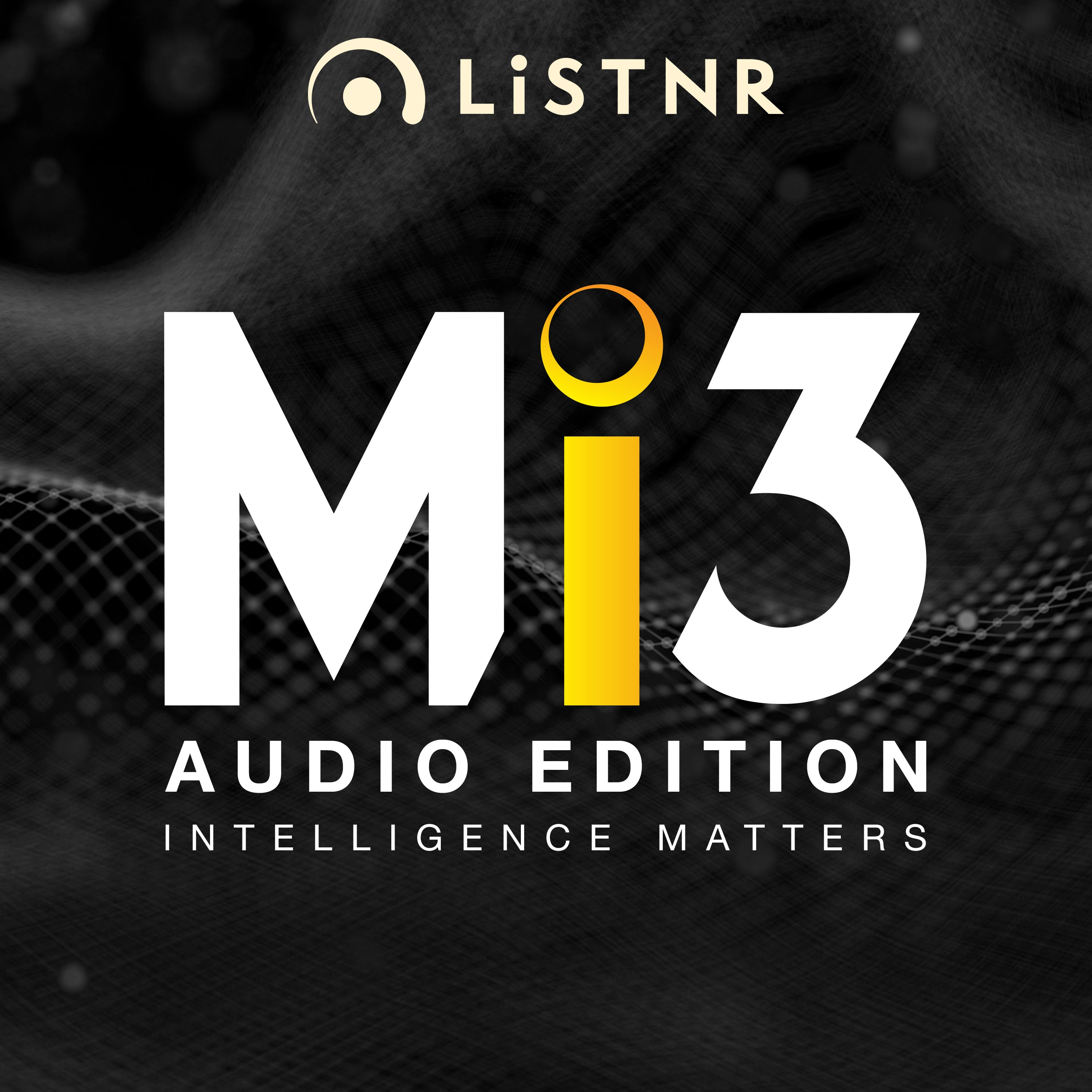 Mi3 Audio Edition | LiSTNR