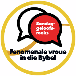 Fenomenale vroue in die Bybel