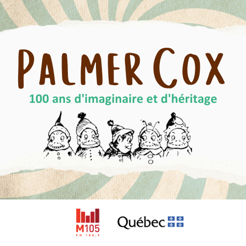 Palmer Cox: 100 ans d'imaginaire et d'héritage