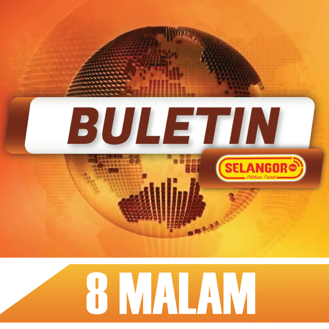 BULETIN SELANGORFM 8 Malam