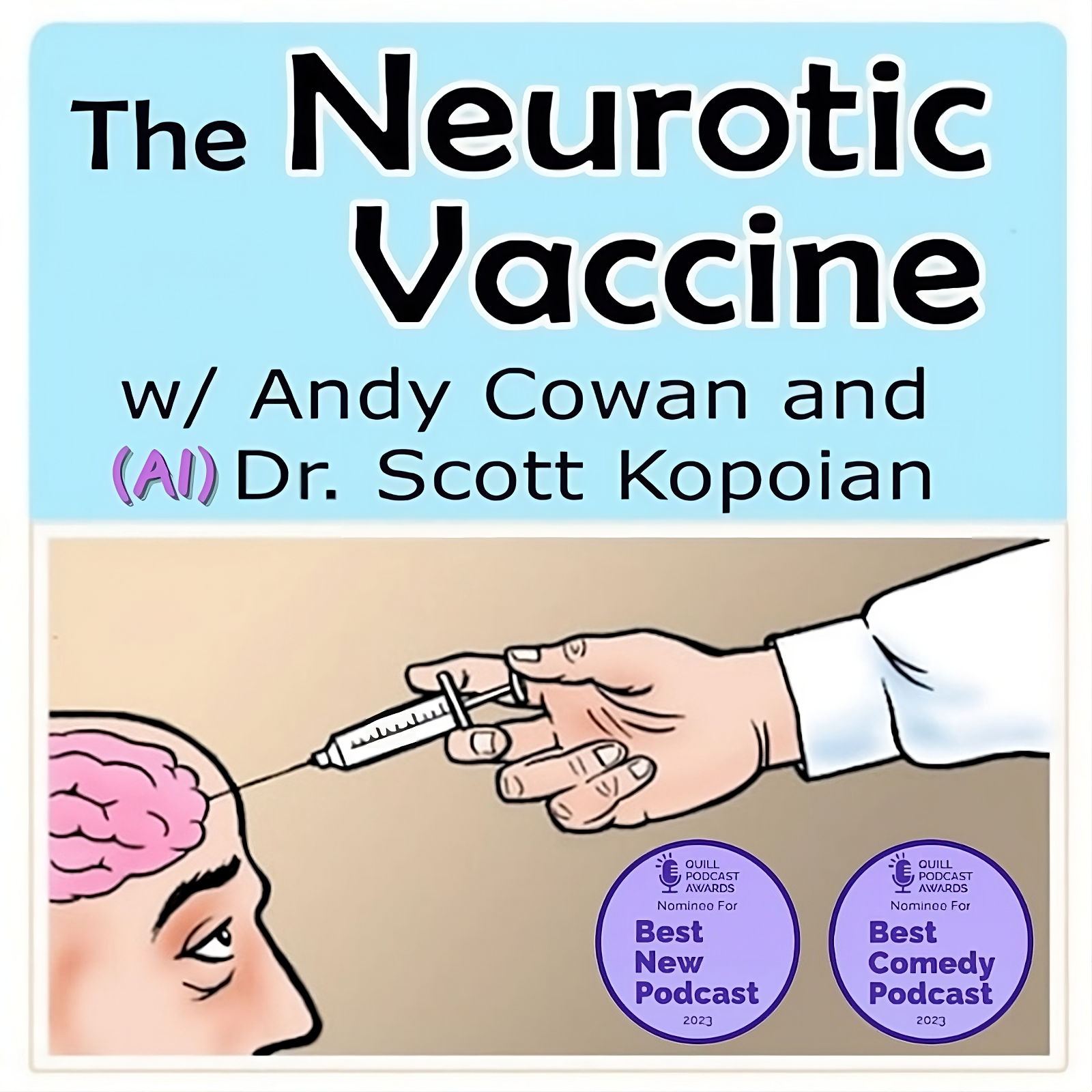 The Neurotic Vaccine with Andy Cowan and (AI) Dr. Scott Kopoian