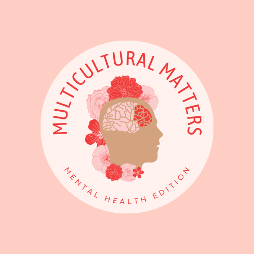 Multicultural Matters- Mental Health Edition