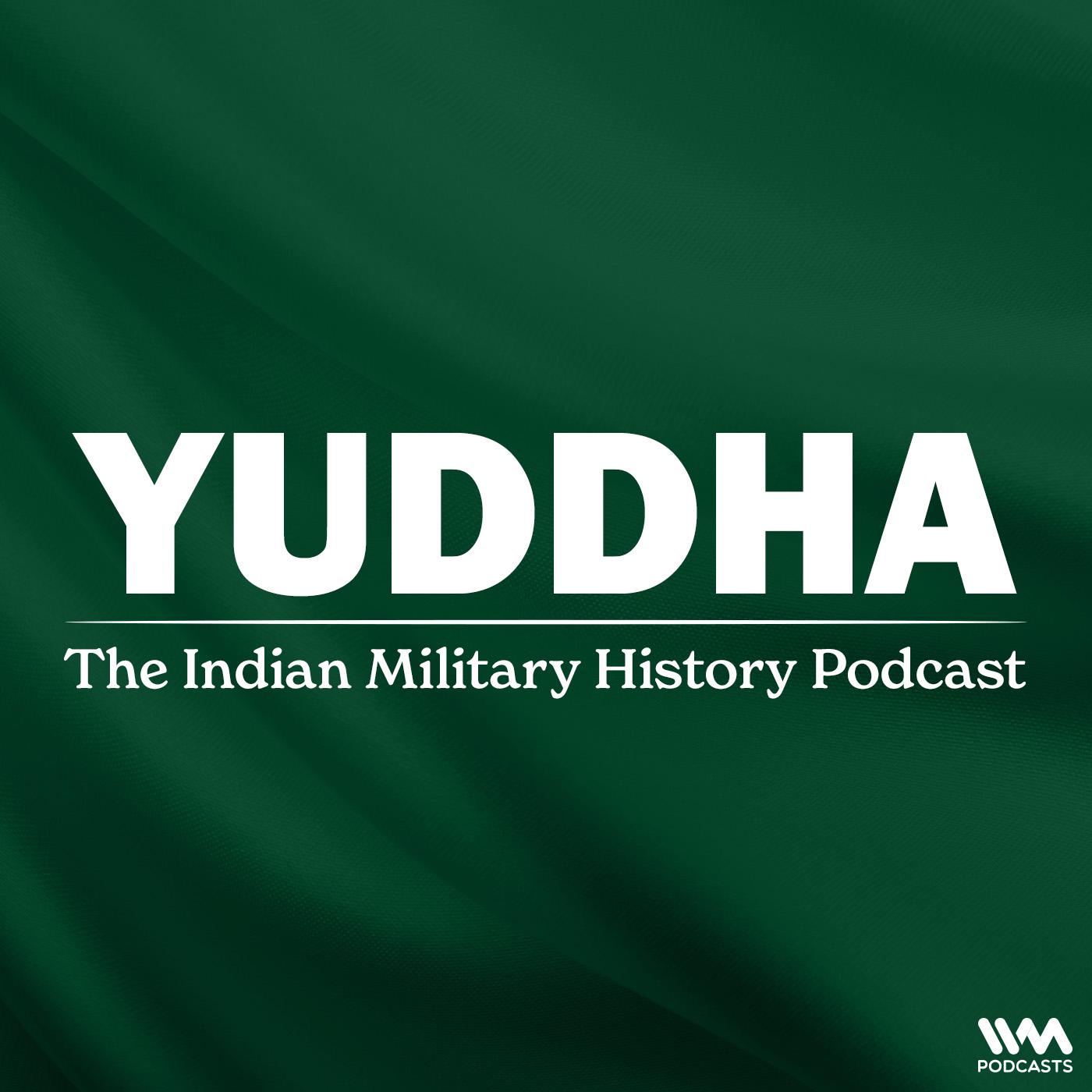 Yuddha - The Indian Military History Podcast