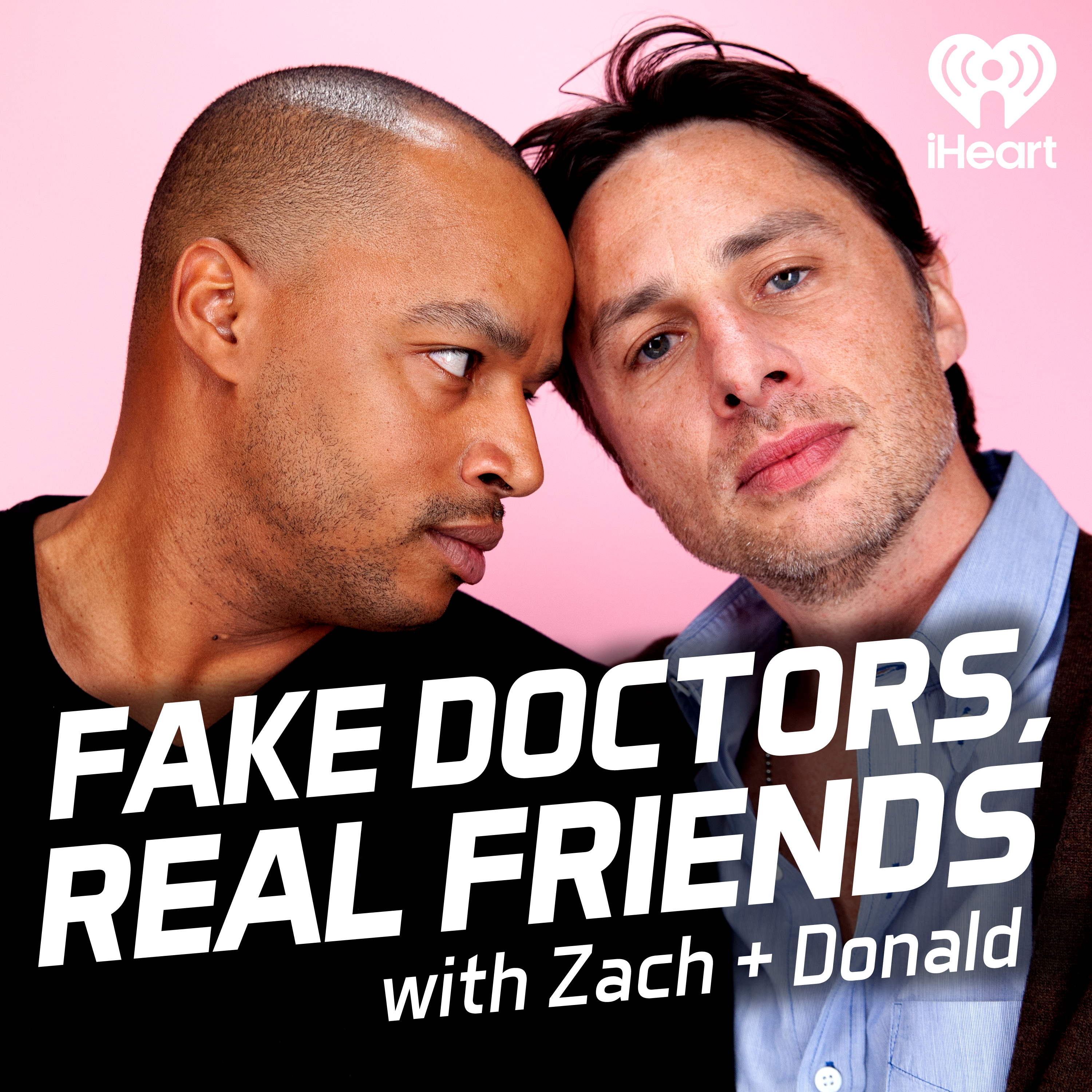 Fake Doctors, Real Friends with Zach and Donald cover art