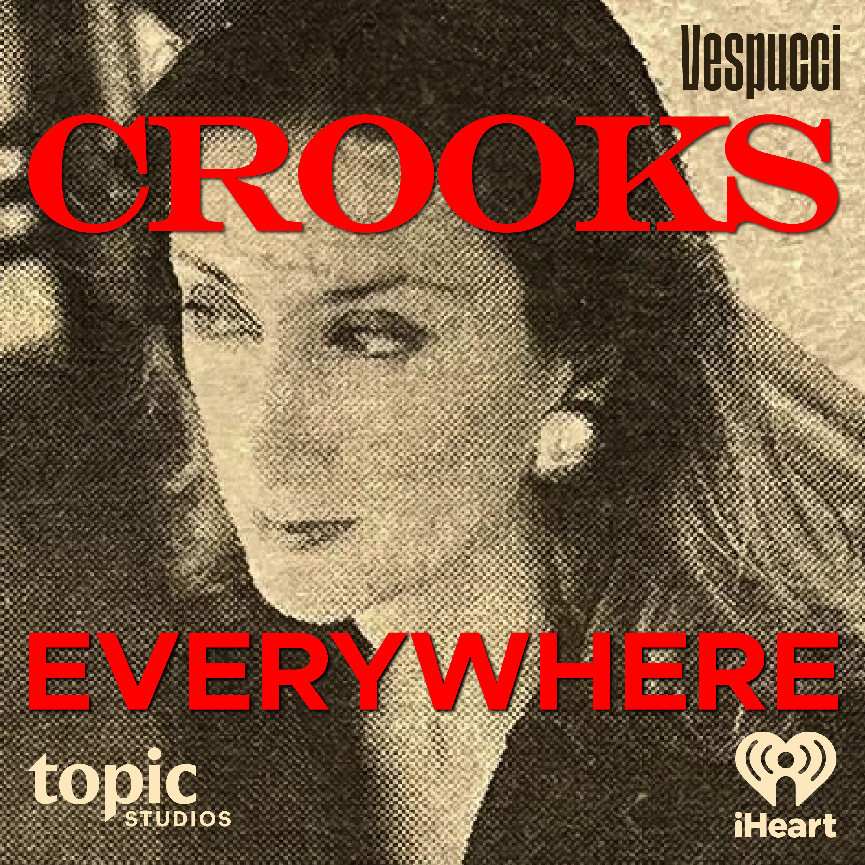 Crooks Everywhere podcast show image