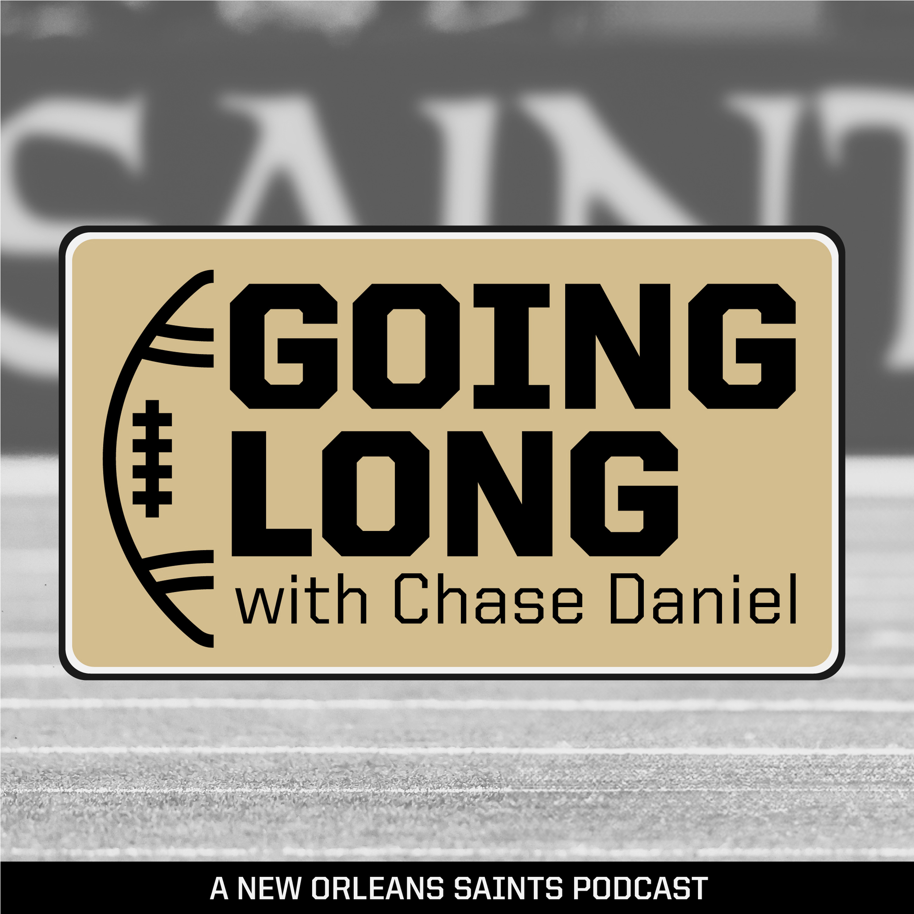 Going Long with Chase Daniel | A New Orleans Saints Podcast