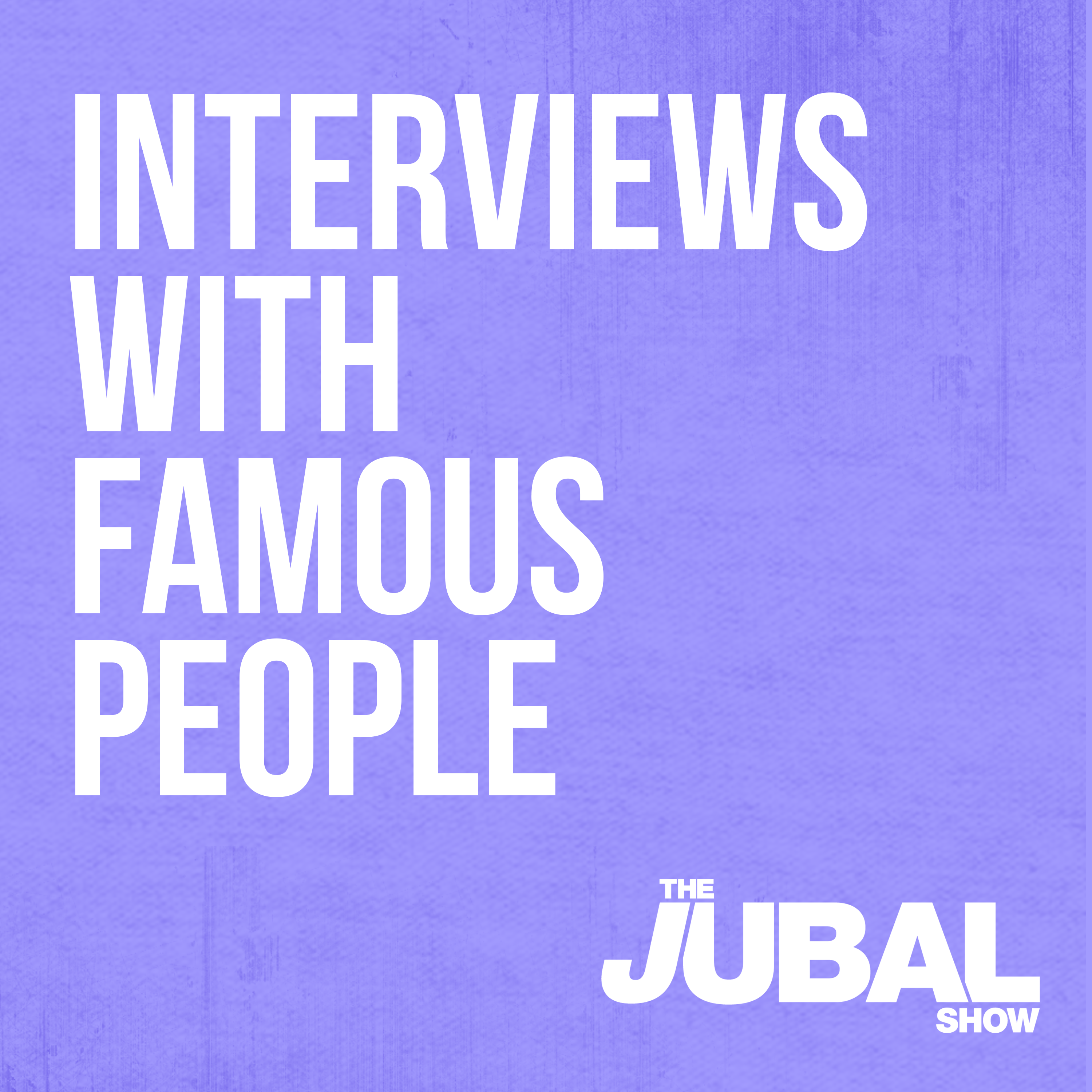 Interviews from The Jubal Show