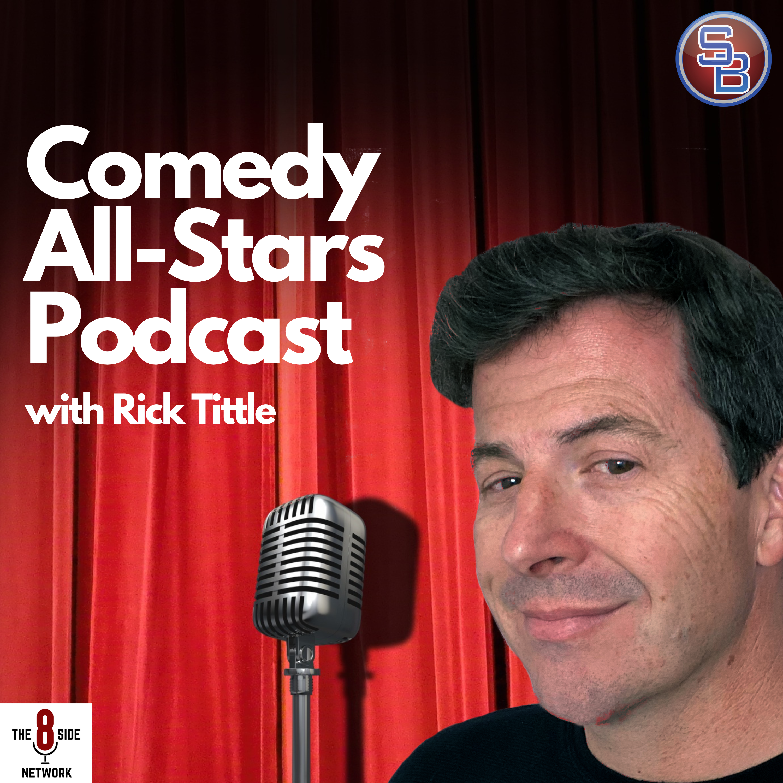 Comedy All-Stars Podcast with Rick Tittle