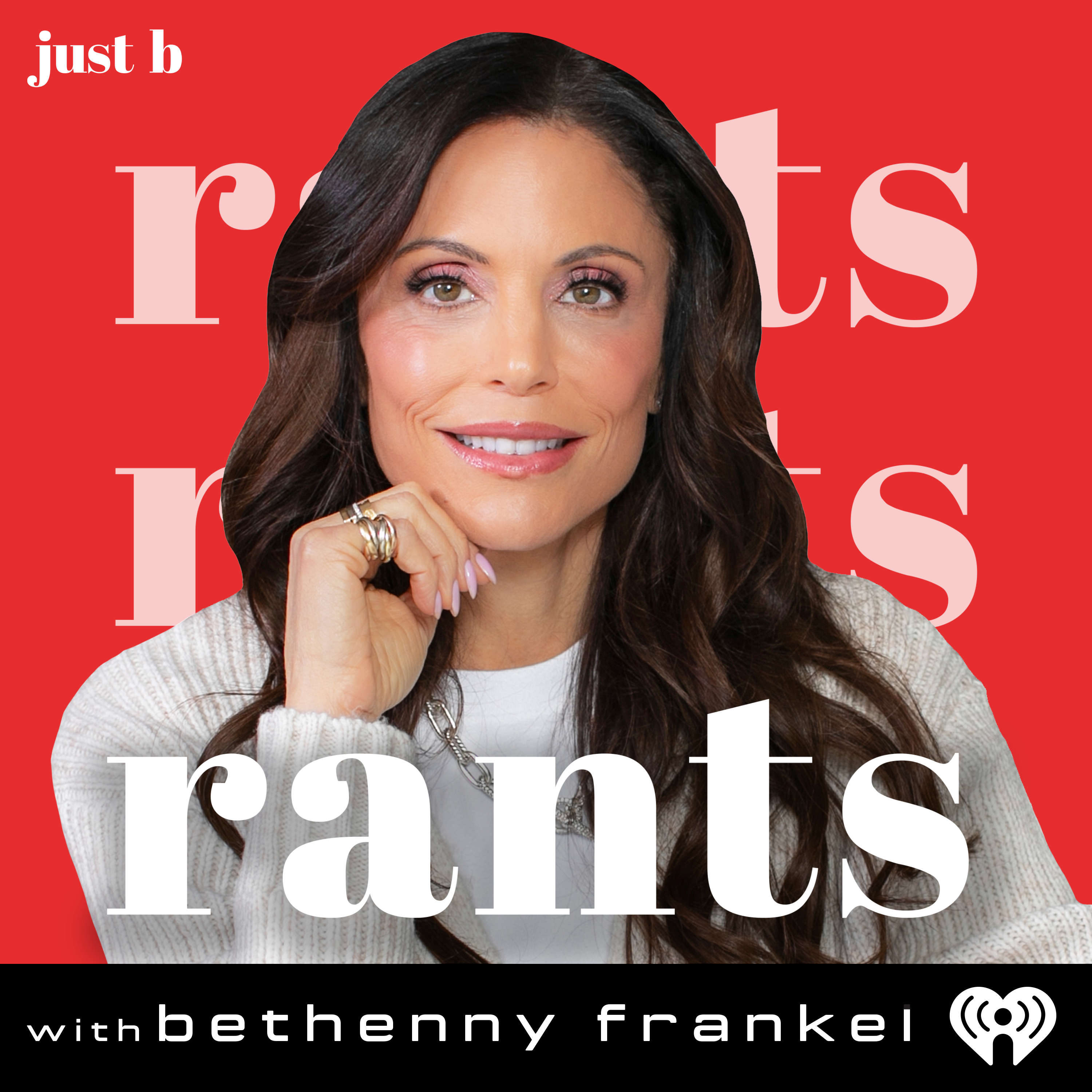 Rants with Bethenny Frankel