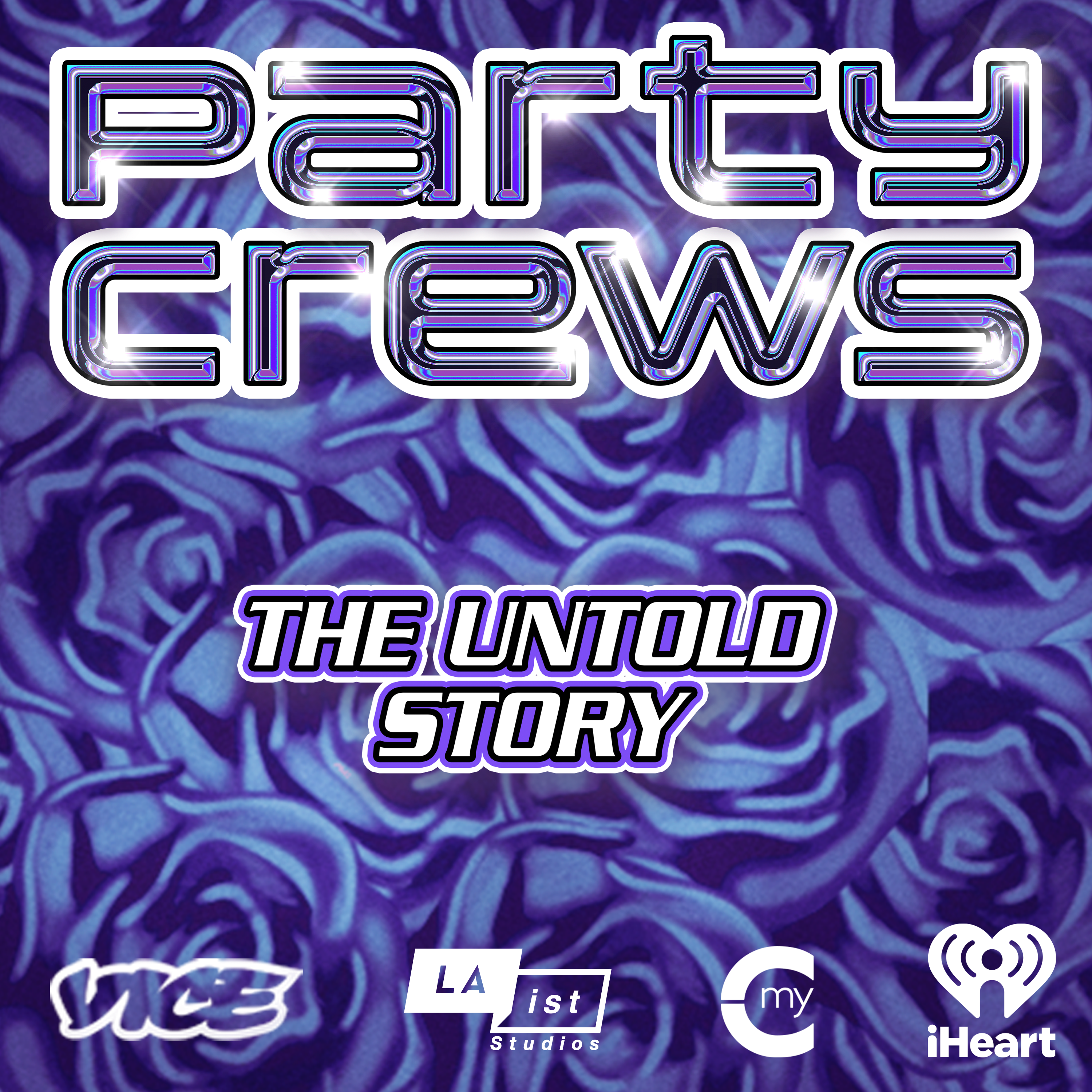 Party Crews: The Untold Story podcast