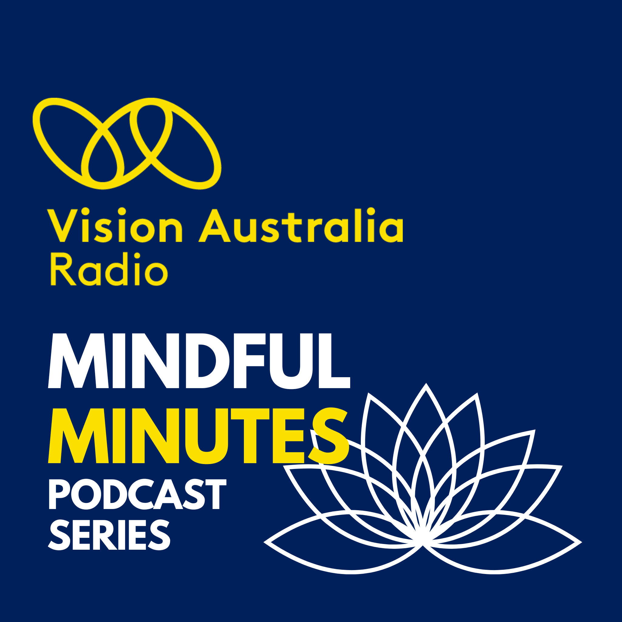 Mindful Minutes by Vision Australia Radio