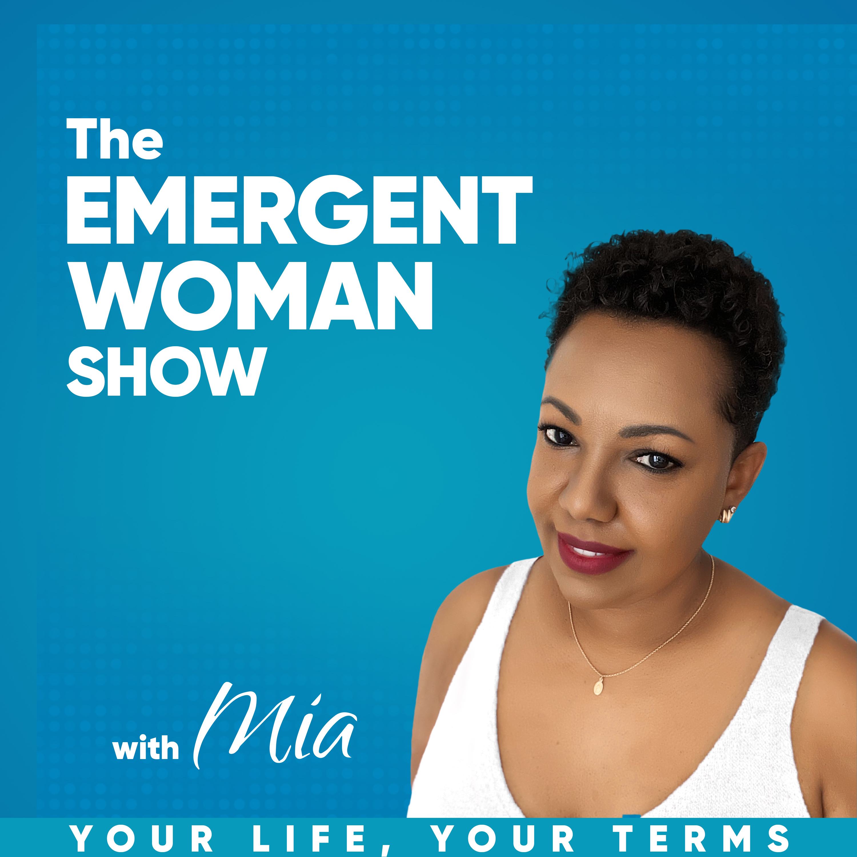 The Emergent Woman Show